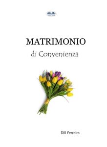 Dill Ferreira – Matrimonio di convenienza (2023)