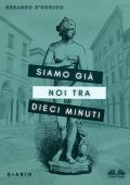 Gerardo D'Orrico - Siamo già noi tra dieci minuti (2023)