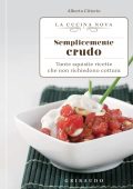 Alberto Citterio - Semplicemente crudo (2012)