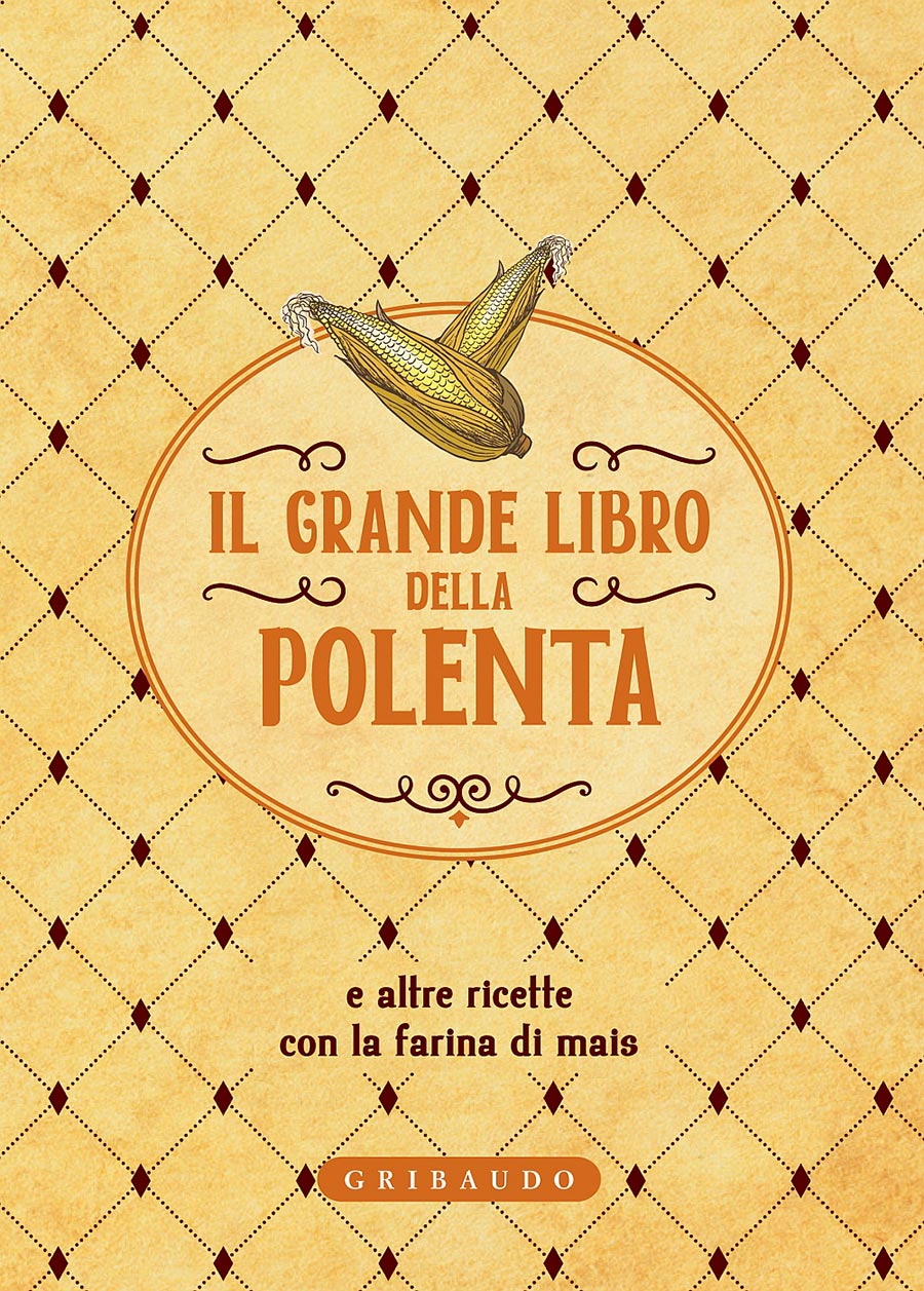 AA.VV. – Il grande libro della polenta (2018)