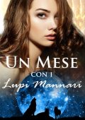 Marla Braziel - Un mese con i lupi mannari (2023)