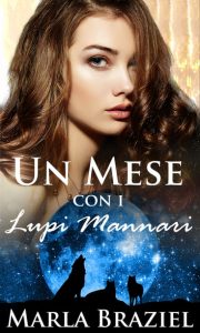 Marla Braziel – Un mese con i lupi mannari (2023)