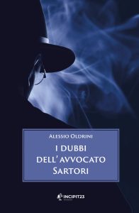 Alessio Oldrini – I dubbi dell’avvocato Sartori (2022)