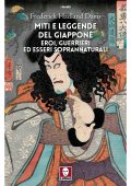 Frederick Hadland Davis - Miti e leggende del Giappone. Eroi, guerrieri ed esseri soprannaturali (2023)