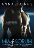 Anna Zaires, Dima Zales - Mia & Korum. La trilogia completa sulle Cronache dei Krinar (2019)
