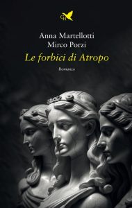 Anna Martellotti – Le forbici di Atropo (2023)