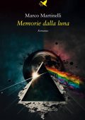 Marco Martinelli - Memorie della luna (2023)