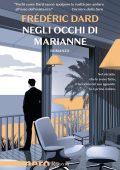 Frédéric Dard - Negli occhi di Marianne (2023)