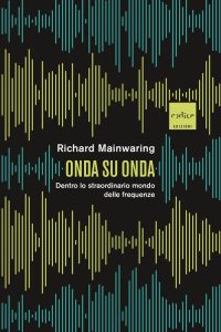 Richard Mainwaring – Onda su onda (2023)