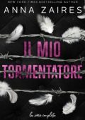 Anna Zaires, Dima Zales - Il mio Tormentatore. La serie completa (2020)