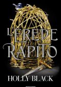 Holly Black - L'erede rapito (2023)
