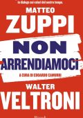Matteo Zuppi, Walter Veltroni - Non arrendiamoci (2023)