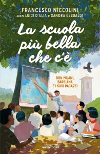 Francesco Niccolini, Luigi D’elia, Sandra Gesualdi – La scuola più bella che c’è (2023)
