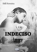 Dill Ferreira - Indeciso Amore (2023)