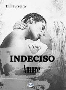 Dill Ferreira – Indeciso Amore (2023)