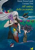 Maria Teresa Landi, Luciana Tola - All'ombra della jacaranda (2023)