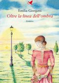 Emilia Giorgetti - Oltre la linea dell'ombra (2023)