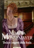 Marina Montamayer - Tecla e i segreti della Scala (2019)