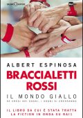 Albert Espinosa - Braccialetti rossi. Il Mondo giallo (2014)