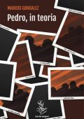 Marcos Gonsalez - Pedro, in teoria (2023)