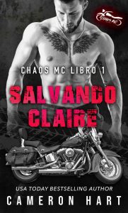 Cameron Hart – Chaos MC Vol. 1. Salvando Claire (2023)