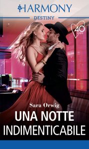Sara Orwig – Ritorno in Texas Vol. 2. Una notte indimenticabile (2021)