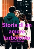 Horacio Quiroga - Storia di un amore turbolento (2023)