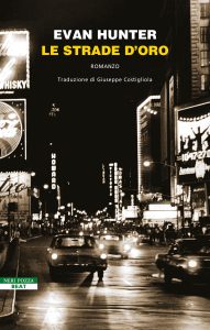 Evan Hunter – Le strade d’oro (2023)