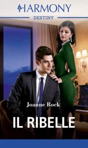 Joanne Rock – Mesa Falls Vol. 1. Il ribelle (2020)