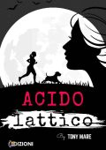 Tony Mare - Acido lattico (2022)