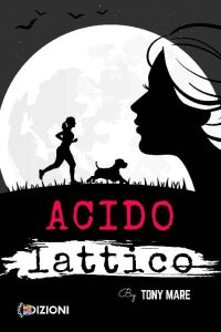 Tony Mare – Acido lattico (2022)