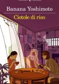 Banana Yoshimoto - Ciotole di riso (2023)
