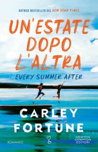 Carley Fortune – Un’estate dopo l’altra. Every summer after (2023)