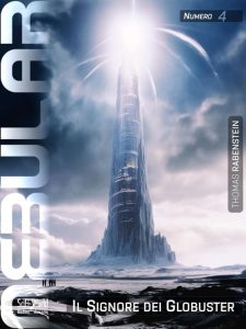 Thomas Rabenstein – Nebular Vol. 4. Il Signore dei Globuster (2023)