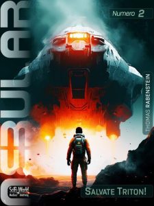 Thomas Rabenstein – Nebular Vol. 2. Salvate Triton! (2022)