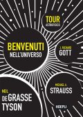 Neil degrasse Tyson, Michael A. Strauss, J. Richard Gott - Benvenuti nell'Universo (2023)