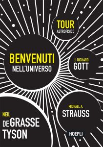 Neil degrasse Tyson, Michael A. Strauss, J. Richard Gott – Benvenuti nell’Universo (2023)
