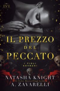 Natasha Knight, A. Zavarelli – I Figli Sovrani Vol. 2. Il prezzo del peccato (2023)