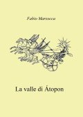 Fabio Marzocca - La valle di Atopon (2023)