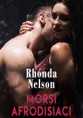 Rhonda Nelson - Morsi afrodisiaci (2022)