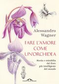 Alessandro Wagner - Fare l'amore come un'orchidea (2023)