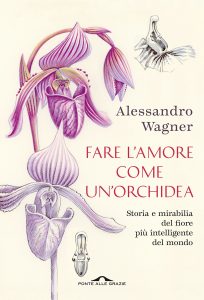 Alessandro Wagner – Fare l’amore come un’orchidea (2023)