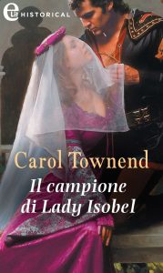 Carol Townend – Knights of Champagne Vol. 1. Il campione di Lady Isobel (2020)