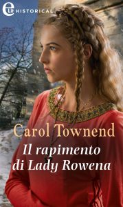 Carol Townend – Knights of Champagne Vol. 4. Il rapimento di Lady Rowena (2020)