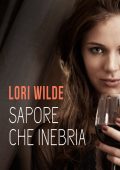 Lori Wilde - Sapore che inebria (2022)