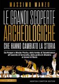 Massimo Manzo - Le grandi scoperte archeologiche che hanno cambiato la storia (2023)