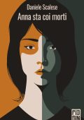 Daniele Scalese - Anna sta coi morti (2023)