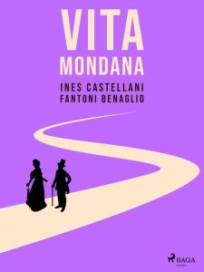 Ines Castellani Fantoni Benaglio – Vita mondana (2023)