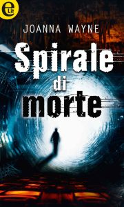 Joanna Wayne – Spirale di morte (2016)