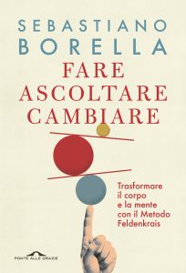 Sebastiano Borella – Fare ascoltare cambiare (2023)